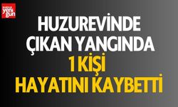 Huzurevinde çıkan yangında 1 kişi hayatını kaybetti