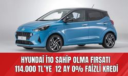 Hyundai i10 Sahip Olma Fırsatı: 114.000 TL’ye 12 Ay 0% Faizli Kredi Kampanyası ile En Uygun Fiyat!