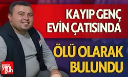 Kayıp Genç Evin Çatısında Ölü Olarak Bulundu