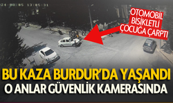 Burdur’da Otomobil Bisikletli Çocuğa Çarptı, O Anlar Güvenlik Kamerasında