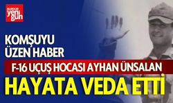 Komşuyu Üzen Haber! F-16 Uçuş Hocası Ünsalan Hayatını Kaybetti