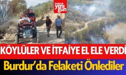 Burdur'da Köylüler ve İtfaiye El Ele Verdi, Felaketi Önledi