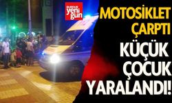 Motosikletin çarptığı 5 yaşındaki kız çocuğu yaralandı