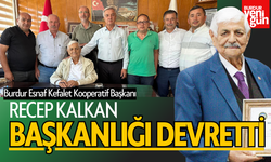 Başkan Recep Kalkan, Başkanlık Görevini Devretti