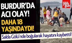 18 yaşındaki genç Salda Gölü’nde boğularak hayatını kaybetti