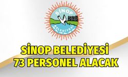 Sinop Belediyesi 73 Personel Alacak