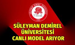 Süleyman Demirel Üniversitesi Canlı Model Arıyor