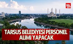 Tarsus Belediyesi Personel Alımı Yapacak