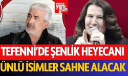 Tefenni’de Büyük Şenlik Heyecanı! Ünlü İsimler Sahne Alacak