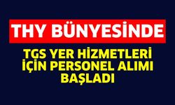 THY’de İş Fırsatı! TGS Yer Hizmetleri İçin Personel Alımı Başladı