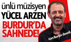 Zafer Bayramı’nda Yücel Arzen Burdur’da Sahnede!