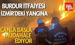 Burdur İtfaiyesi İzmir’deki Yangına Canla Başla Müdahale Ediyor