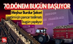 Burdur Şeker Fabrikası'nda 70. kampanya dönemi başladı