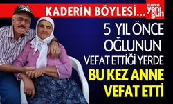 Anne ve Oğlu 5 yıl arayla aynı yerde vefat etti