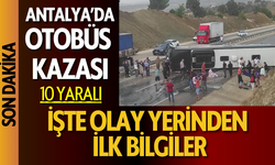 Antalya'da yolcu otobüsü devrildi: 10 yaralı