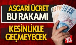 Asgari Ücret Bu Rakamı Kesinlikle Geçmeyecek