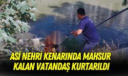 Asi Nehri kenarında mahsur kalan vatandaş kurtarıldı