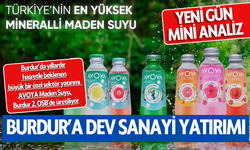 Burdur'a Dev Sanayi Yatırımı - Avoya Maden Suyu