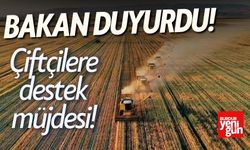 Bakan Duyurdu! Çiftçilere Destek Müjdesi