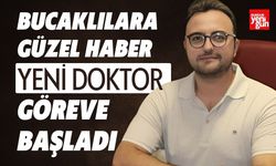 Bucaklılara Güzel Haber Yeni Doktor Göreve Başladı