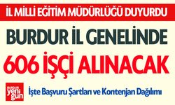 Burdur'da İl Milli Eğitim Müdürlüğü 606 İşçi Alacak