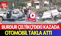 Burdur Çeltikçi'de Kazada Otomobil Takla Attı