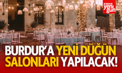 “Burdur’da Düğün Salonu Yapımı İçin Çalışmalar Başladı”