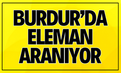 Burdur'da Eleman Aranıyor