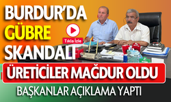 Burdur’da Gübre Skandalı: Üreticiler Mağdur Oldu