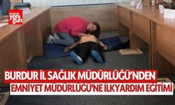 Burdur İl Sağlık Müdürlüğü’nden Emniyet Müdürlüğü'ne İlkyardım Eğitimi