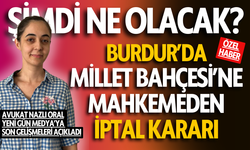 Burdur Gölü kıyısındaki Millet Bahçesi’ne Mahkemeden iptal kararı