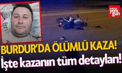 Burdur'da ölümlü kaza! İşte tüm detaylar