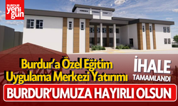 Burdur’a Özel Eğitim Uygulama Merkezi Yatırımı: İhale Tamamlandı