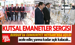 Kutsal Emanetler Sergisi Burdur'da Açıldı