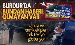 Burdur'da Zabıta ve Trafik Ekipleri Tek Tek Yol Gösteriyor