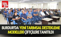 Burdur'da Yeni Tarımsal Destekleme Modelleri Çiftçilere Tanıtıldı