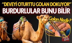 Burdurlular Bunu Bilir! Golan Nedir?