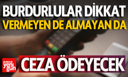 Burdurlular Dikkat! Alışveriş Yaparken Bunu Yapmayan Ceza Ödeyecek