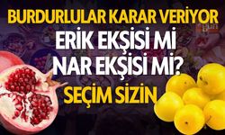 Burdurlular Karar Veriyor: Erik ekşisi mi nar ekşisi mi?