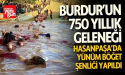 Burdur'un 750 yıllık geleneği! Hasanpaşa'da Yünüm Böğet Şenliği