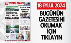 18 EYLÜL 2024 ÇARŞAMBA BURDUR YENİ GÜN GAZETESİ SAYFALARI