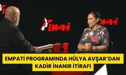 Empati Programında Hülya Avşar’dan Kadir İnanır İtirafı