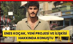 Enes Koçak, Yeni Projesi ve İlişkisi  Hakkında Konuştu