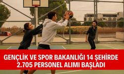 Gençlik ve Spor Bakanlığı 14 Şehirde 2.705 Personel Alımı Başladı