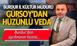 Burdur İl Kültür Müdürü Gürsoy'dan Hüzünlü Veda