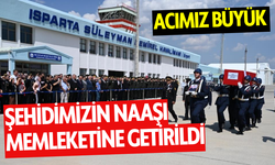 Ispartalı şehidin naaşı memleketine getirildi