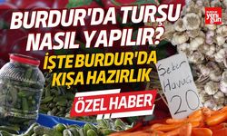 Burdur'da Turşu Nasıl Yapılır? İşte Burdur'da Kışa Hazırlık