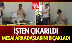 İşten Çıkarıldı Mesai Arkadaşlarını Bıçakla Yaraladı