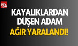 Kayalıklardan düşen adam ağır yaralandı