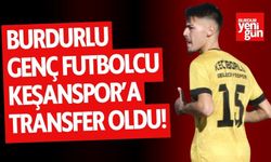 Burdurlu Futbolcu, Edirne Keşanspor'a transfer oldu